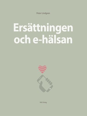 cover image of Ersättningen och e-hälsan